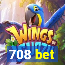 708 bet